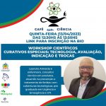 ‘cafe-com-ciencia’-discute-curativos-especiais,-tecnologias,-avaliacao,-indicacao-e-trocas