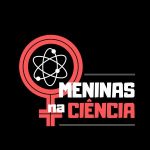 ‘meninas-na-ciencia’-promove-atividades-semanais-no-primeiro-semestre-de-2023