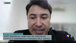 justica-deve-ouvir,-em-audiencia,-dona-de-creche-denunciada-por-maus-tratos-e-tortura