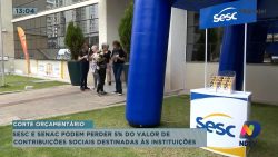 sesc-e-senac-podem-perder-5%-do-valor-de-contribuicao-sociais-destinadas-as-instituicoes