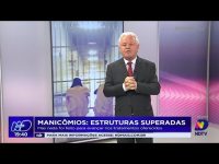 manicomios:-estruturas-superadas-mas-nada-foi-feito-para-avancar-nos-tratamentos-oferecidos