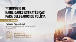 adepol-realiza-1o-simposio-de-habilidades-estrategicas-para-delegados-de-policia