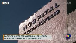 paciente-alega-ser-agredida-por-medica-dentro-de-hospital-de-florianopolis